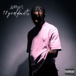 18Yroldsanti - Single by Sanye album reviews, ratings, credits