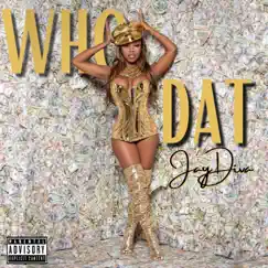 Who Dat - EP by JayDiva album reviews, ratings, credits