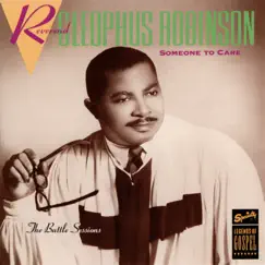 Someone To Care (The Battle Sessions) by Rev. Cleophus Robinson album reviews, ratings, credits