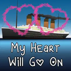 My Heart Will Go on (From 