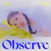 Observe - EP album lyrics, reviews, download