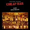 Cheap Bar Blues - Single album lyrics, reviews, download