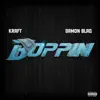 Boppin (feat. Damon Blaq) - Single album lyrics, reviews, download