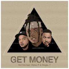 Get Money (feat. Styles P & Stogie T) Song Lyrics