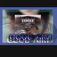 Good Aim (Freestyle) - Single by Yung Jesus & TD album reviews, ratings, credits