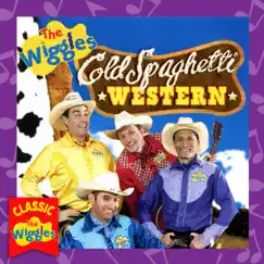 Cold Spaghetti Western by The Wiggles album reviews, ratings, credits