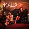 Mala - Single album lyrics, reviews, download