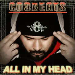 All In My Head - Single by CO3BEATS album reviews, ratings, credits