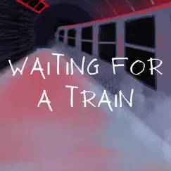 Waiting For a Train Song Lyrics