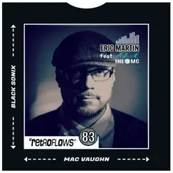 Retro Flows 83 (feat. Jurassic 5 & Me One) - Single by Eric Martin & Akil the MC album reviews, ratings, credits