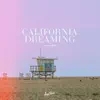 California Dreaming - Single album lyrics, reviews, download