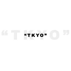 Tkyo Song Lyrics