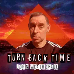 Turn Back Time - Single by John Weatherall album reviews, ratings, credits