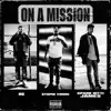 On A Mission (feat. Spank Nitti James) - Single album lyrics, reviews, download