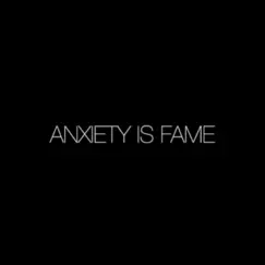 Anxiety is Fame - Single by Aglomor album reviews, ratings, credits