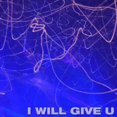 I Will Give You (Dub Edit) Song Lyrics