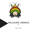 Relaxing Reggae 1 album lyrics, reviews, download