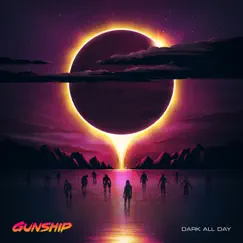 Dark All Day by GUNSHIP album reviews, ratings, credits
