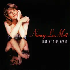 Listen to My Heart by Nancy Lamott album reviews, ratings, credits