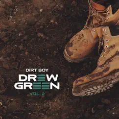 DIRT BOY Vol. 2 - EP by Drew Green album reviews, ratings, credits