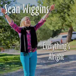 Everything's Alright - Single by Sean Wiggins album reviews, ratings, credits