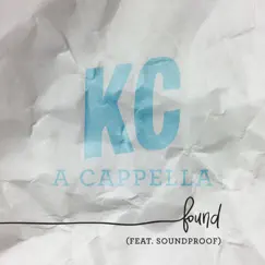 Found (feat. SoundProof) - Single by KC A Cappella album reviews, ratings, credits