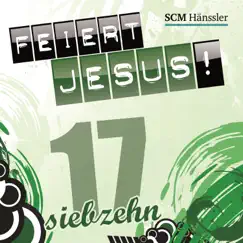 Feiert Jesus! 17 by Feiert Jesus! album reviews, ratings, credits