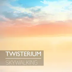 Skywalking - Single by Twisterium album reviews, ratings, credits