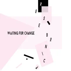 Waiting for Change - EP by Rose Bonica album reviews, ratings, credits