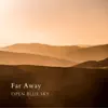 Far Away - EP album lyrics, reviews, download