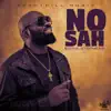 No Sah - Single album lyrics, reviews, download