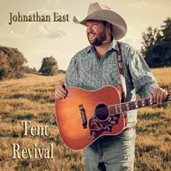 Tent Revival by Johnathan East album reviews, ratings, credits