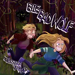 Big Bad Wolf - Single by Jessica Taylor album reviews, ratings, credits