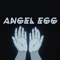 Angel Egg - Single by Bushido Flava album reviews, ratings, credits
