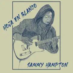 Hoja en Blanco - Single by Sammy Hampton album reviews, ratings, credits