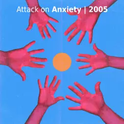 2005 - Single by Attack on Anxiety album reviews, ratings, credits