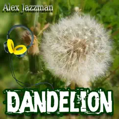 Dandelion - Single by Alex Jazzman album reviews, ratings, credits