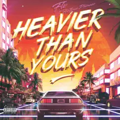 Heavier Than Yours (feat. HotFace Phineas) - Single by FLV album reviews, ratings, credits