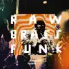 Raw Brass Funk album lyrics, reviews, download