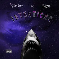 Intentions (feat. Yukon) Song Lyrics