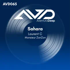 Sahara (Desert Extended Mix) - Single by Laurent C & Monsieur ZonZon album reviews, ratings, credits