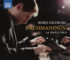 Rachmaninoff: 24 Préludes by Boris Giltburg album reviews, ratings, credits