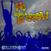 No Tomorrow (feat. Andre Skyy) - Single album lyrics, reviews, download