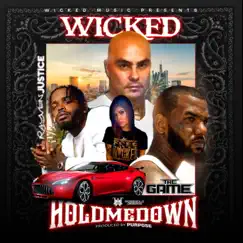 Hold Me Down (feat. The Game & Rayven Justice) - Single by Wicked album reviews, ratings, credits