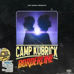 Borderline (feat. Don Diablo) - Single by Camp Kubrick album reviews, ratings, credits