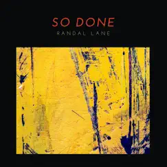 So Done - Single by Randal Lane album reviews, ratings, credits