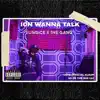 Ion Wanna Talk album lyrics, reviews, download