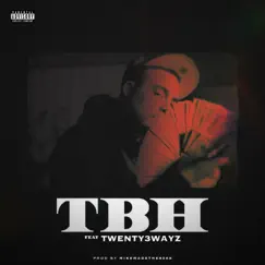 TBH (feat. Twenty3wayz) - Single by Devon the Chief album reviews, ratings, credits