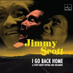I Go Back Home by Jimmy Scott album reviews, ratings, credits
