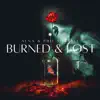 Burned & Lost - Single album lyrics, reviews, download